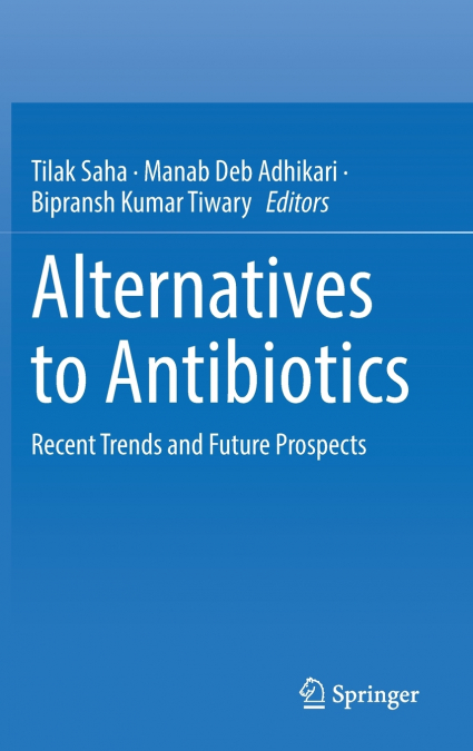 Alternatives to Antibiotics