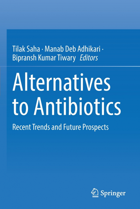 Alternatives to Antibiotics