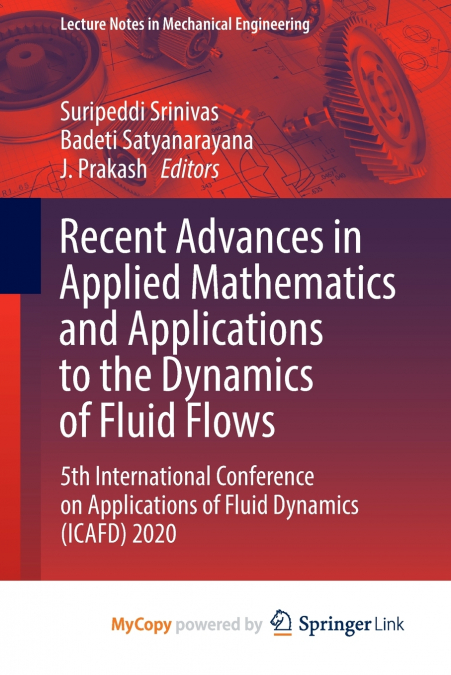 Recent Advances in Applied Mathematics and Applications to the Dynamics of Fluid Flows
