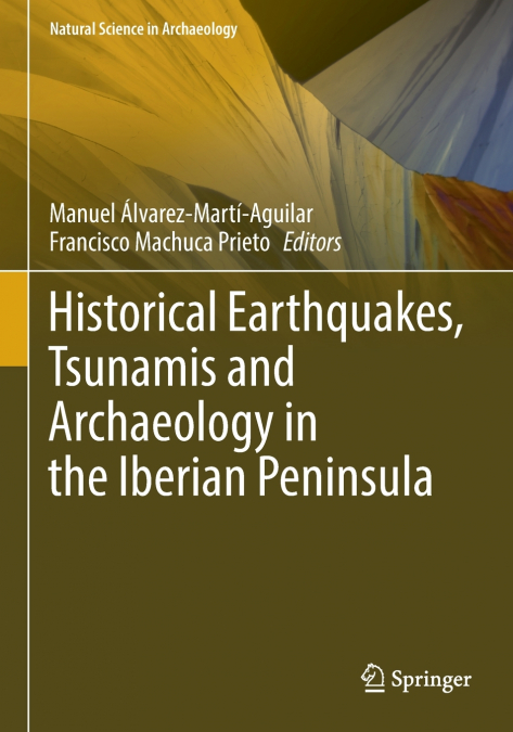 Historical Earthquakes, Tsunamis and Archaeology in the Iberian Peninsula