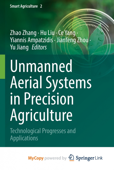 Unmanned Aerial Systems in Precision Agriculture