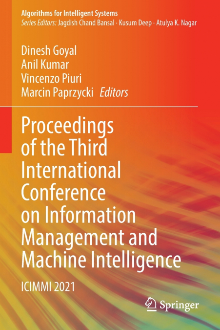 Proceedings of the Third International Conference on Information Management and Machine Intelligence