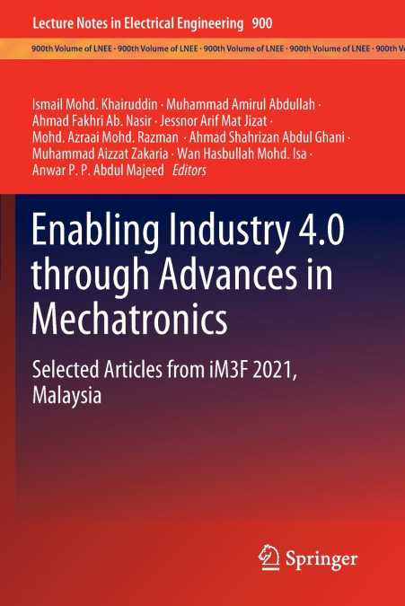 Enabling Industry 4.0 through Advances in Mechatronics