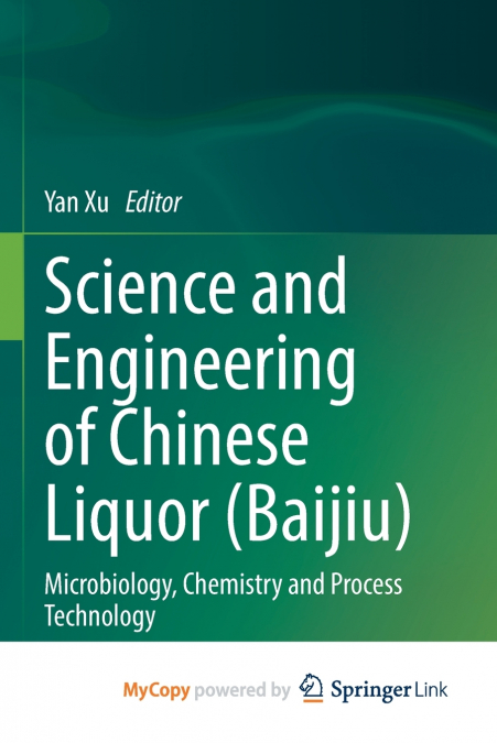 Science and Engineering of Chinese Liquor (Baijiu)