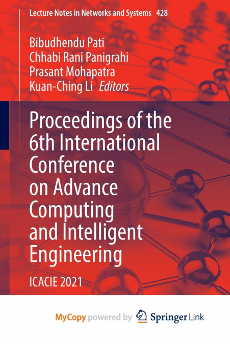 Proceedings of the 6th International Conference on Advance Computing and Intelligent Engineering
