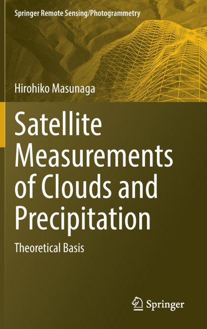 Satellite Measurements of Clouds and Precipitation
