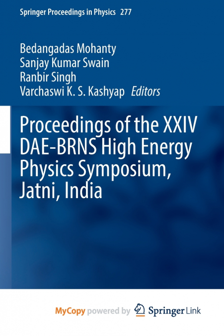 Proceedings of the XXIV DAE-BRNS High Energy Physics Symposium, Jatni, India