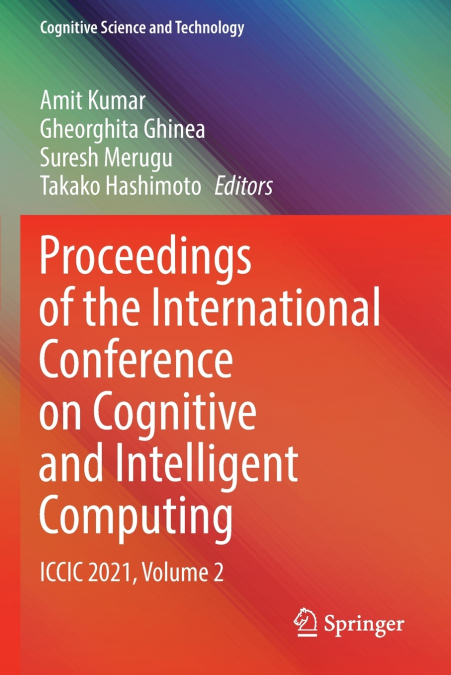 Proceedings of the International Conference on Cognitive and Intelligent Computing