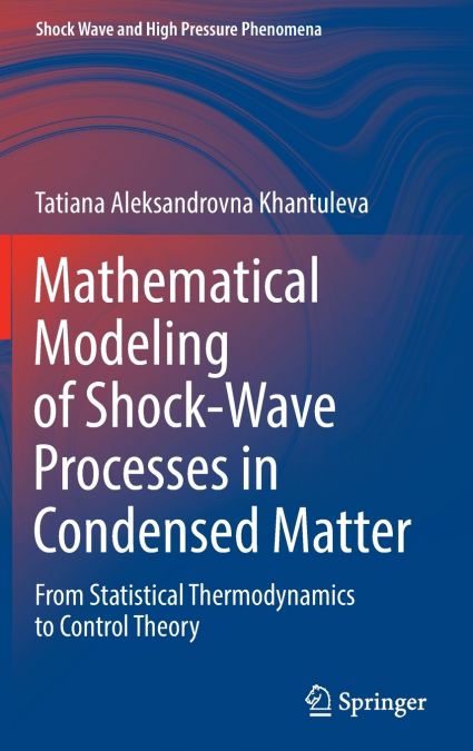 Mathematical Modeling of Shock-Wave Processes in Condensed Matter