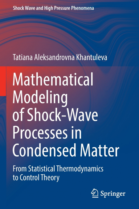 Mathematical Modeling of Shock-Wave Processes in Condensed Matter