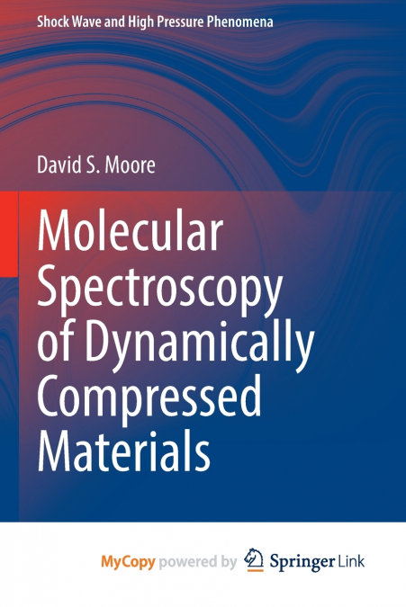 Molecular Spectroscopy of Dynamically Compressed Materials