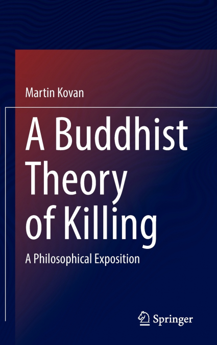 A Buddhist Theory of Killing
