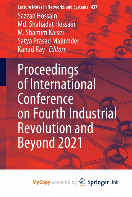 Proceedings of International Conference on Fourth Industrial Revolution and Beyond 2021