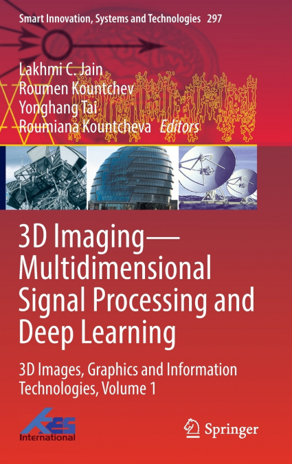 3D Imaging-Multidimensional Signal Processing and Deep Learning