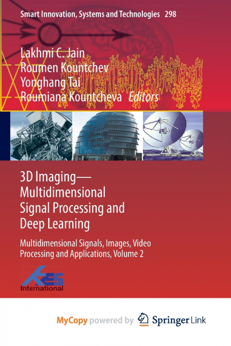 3D Imaging-Multidimensional Signal Processing and Deep Learning