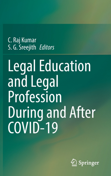 Legal Education and Legal Profession During and After COVID-19