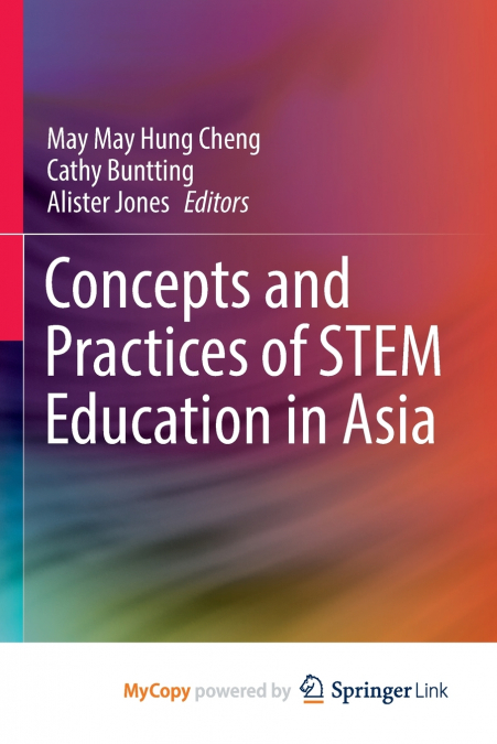 Concepts and Practices of STEM Education in Asia