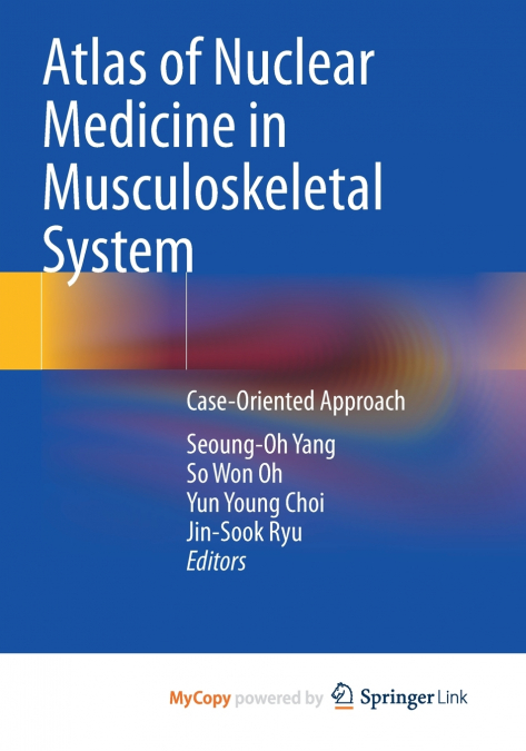 Atlas of Nuclear Medicine in Musculoskeletal System