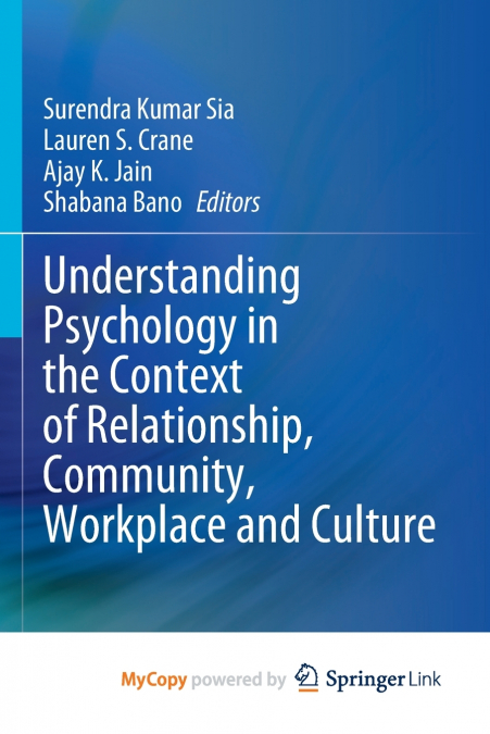 Understanding Psychology in the Context of Relationship, Community, Workplace and Culture