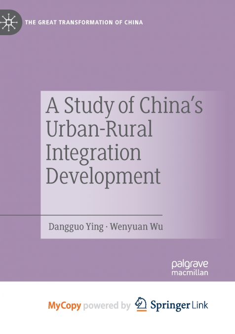 A Study of China’s Urban-Rural Integration Development