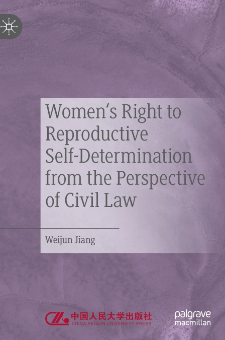 Women’s Right to Reproductive Self-Determination from the Perspective of Civil Law