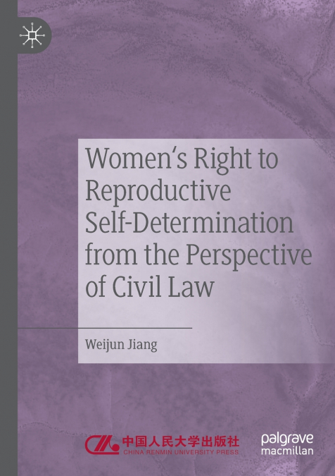 Women’s Right to Reproductive Self-Determination from the Perspective of Civil Law
