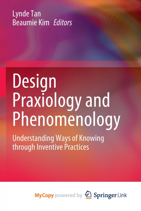 Design Praxiology and Phenomenology
