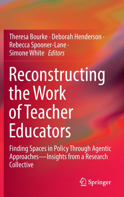 Reconstructing the Work of Teacher Educators