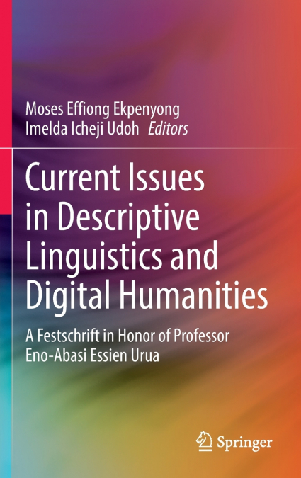Current Issues in Descriptive Linguistics and Digital Humanities