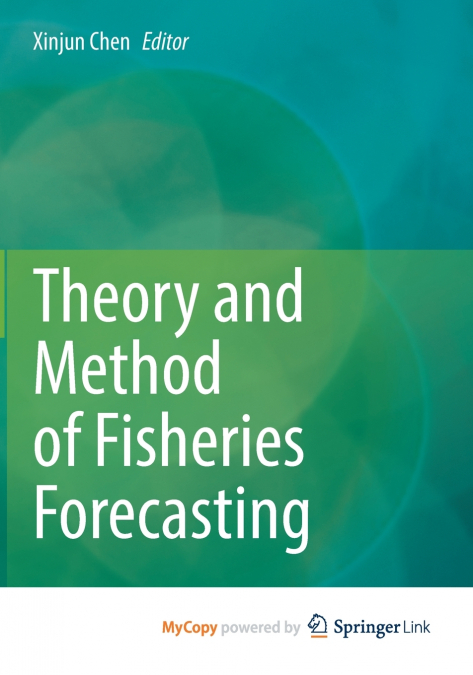 Theory and Method of Fisheries Forecasting