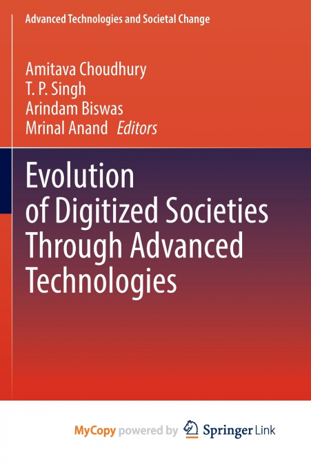 Evolution of Digitized Societies Through Advanced Technologies