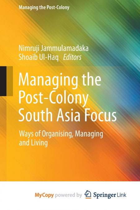 Managing the Post-Colony South Asia Focus