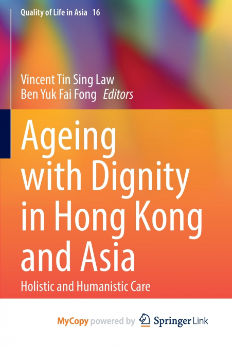 Ageing with Dignity in Hong Kong and Asia