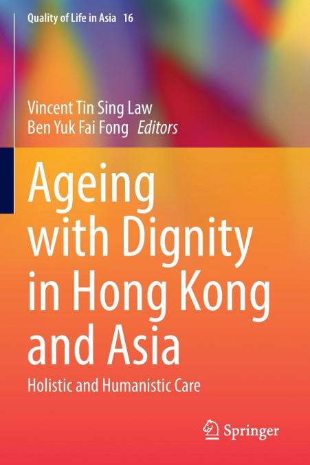 Ageing with Dignity in Hong Kong and Asia