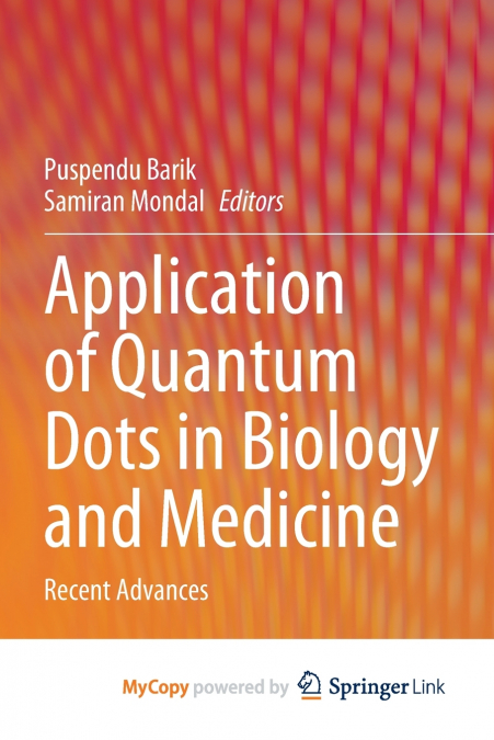 Application of Quantum Dots in Biology and Medicine