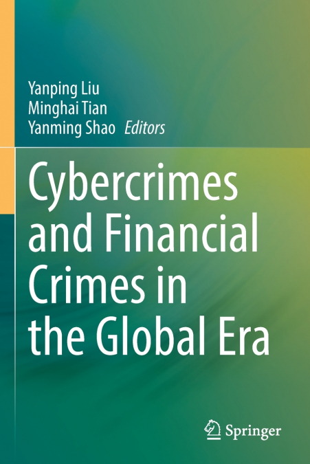 Cybercrimes and Financial Crimes in the Global Era
