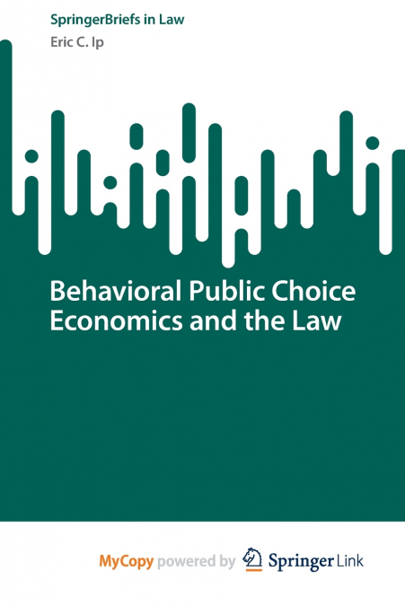 Behavioral Public Choice Economics and the Law
