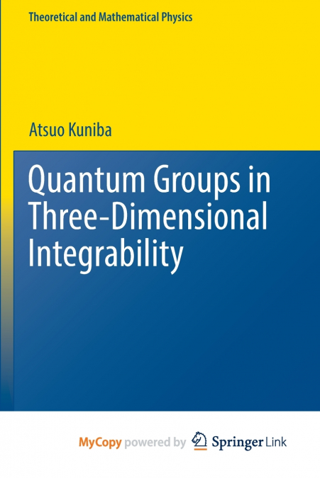 Quantum Groups in Three-Dimensional Integrability