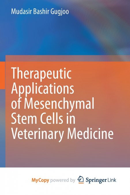Therapeutic Applications of Mesenchymal Stem Cells in Veterinary Medicine