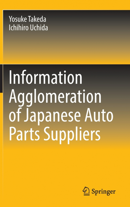 Information Agglomeration of Japanese Auto Parts Suppliers