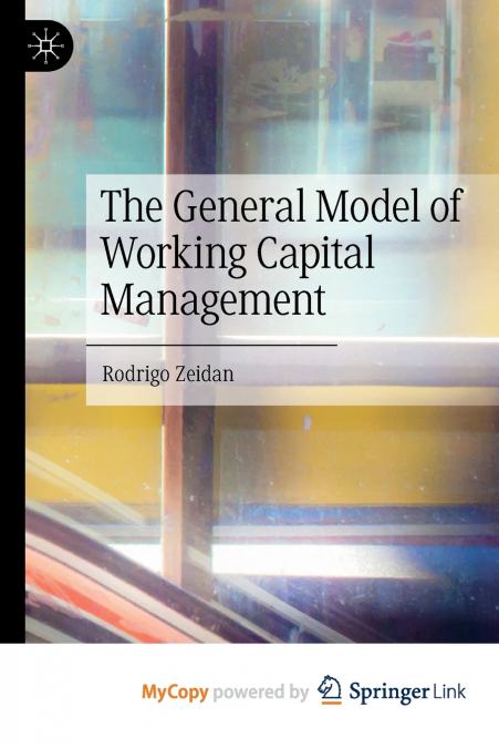The General Model of Working Capital Management