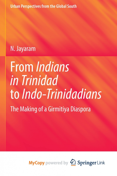 From Indians in Trinidad to Indo-Trinidadians