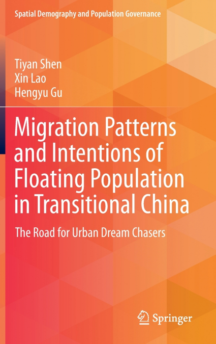 Migration Patterns and Intentions of Floating Population in Transitional China