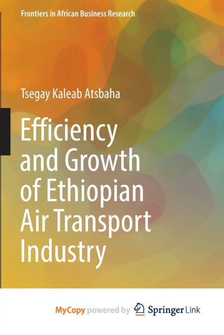 Efficiency and Growth of Ethiopian Air Transport Industry