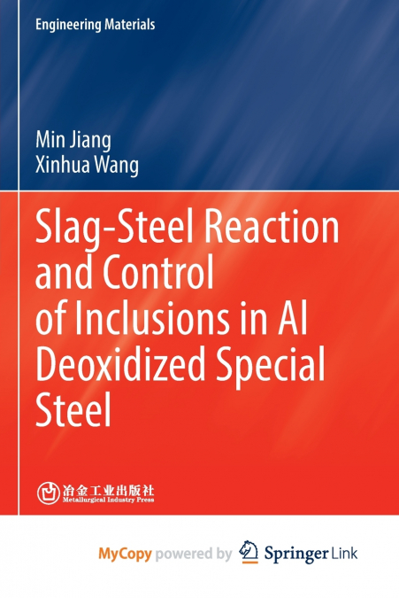 Slag-Steel Reaction and Control of Inclusions in Al Deoxidized Special Steel