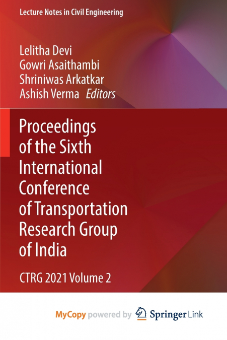 Proceedings of the Sixth International Conference of Transportation Research Group of India