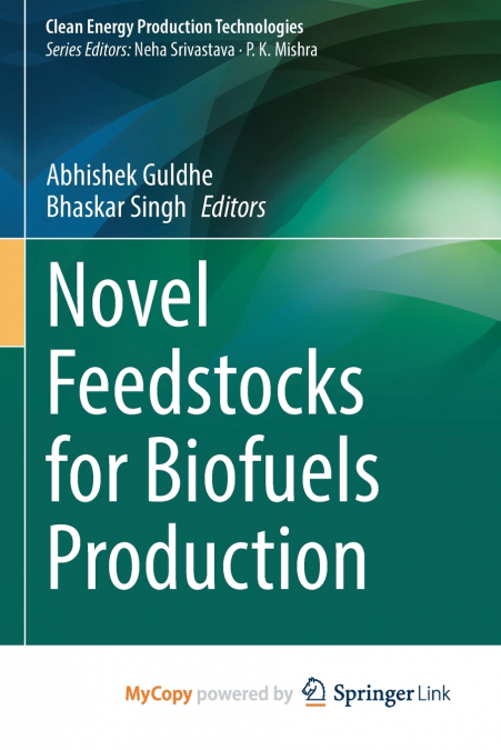 Novel Feedstocks for Biofuels Production