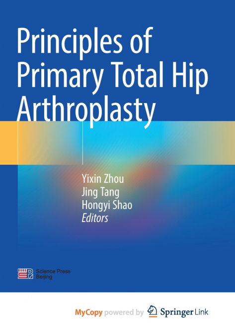 Principles of Primary Total Hip Arthroplasty