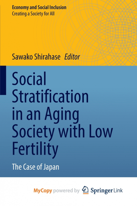 Social Stratification in an Aging Society with Low Fertility