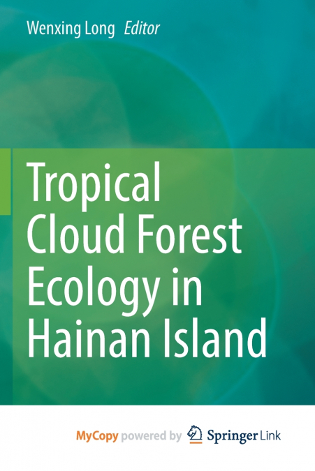 Tropical Cloud Forest Ecology in Hainan Island